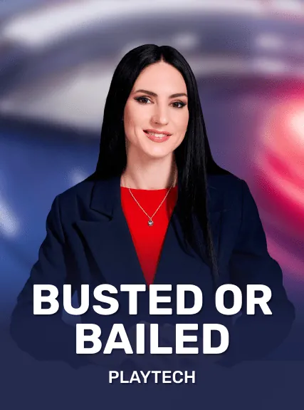 Busted Or Bailed